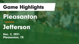 Pleasanton  vs Jefferson  Game Highlights - Dec. 2, 2021