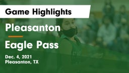 Pleasanton  vs Eagle Pass Game Highlights - Dec. 4, 2021