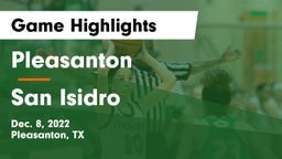Pleasanton  vs San Isidro  Game Highlights - Dec. 8, 2022