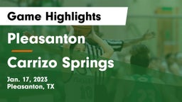Pleasanton  vs Carrizo Springs Game Highlights - Jan. 17, 2023