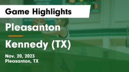 Pleasanton  vs  Kennedy  (TX) Game Highlights - Nov. 20, 2023