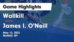 Wallkill  vs James I. O'Neill  Game Highlights - May 12, 2022