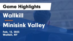 Wallkill  vs Minisink Valley  Game Highlights - Feb. 13, 2023