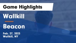 Wallkill  vs Beacon  Game Highlights - Feb. 27, 2023