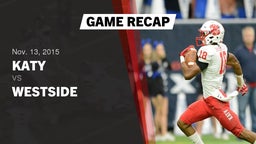 Recap: Katy  vs. Westside  2015