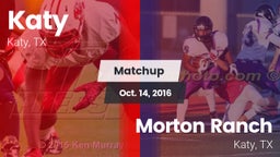 Matchup: Katy  vs. Morton Ranch  2016