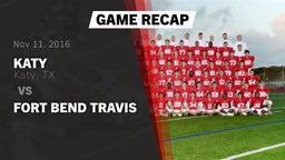 Recap: Katy  vs. Fort Bend Travis 2016