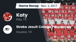 Recap: Katy  vs. Strake Jesuit College Preparatory 2017