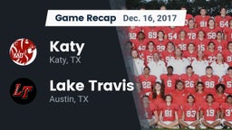 Recap: Katy  vs. Lake Travis  2017