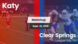 Matchup: Katy  vs. Clear Springs  2018