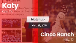 Matchup: Katy  vs. Cinco Ranch  2018