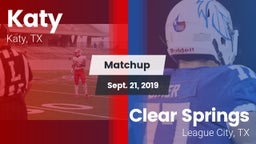 Matchup: Katy  vs. Clear Springs  2019