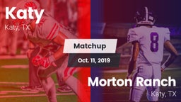 Matchup: Katy  vs. Morton Ranch  2019