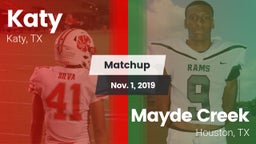 Matchup: Katy  vs. Mayde Creek  2019