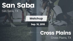 Matchup: San Saba  vs. Cross Plains  2016