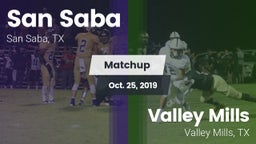 Matchup: San Saba  vs. Valley Mills  2019