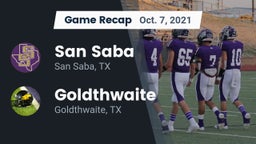 Recap: San Saba  vs. Goldthwaite  2021