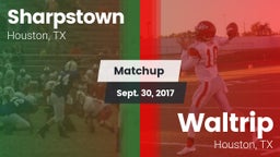 Matchup: Sharpstown High vs. Waltrip  2017