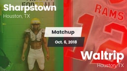 Matchup: Sharpstown High vs. Waltrip  2018