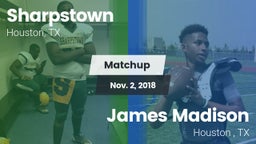 Matchup: Sharpstown High vs. James Madison  2018