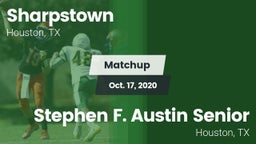 Matchup: Sharpstown High vs. Stephen F. Austin Senior  2020