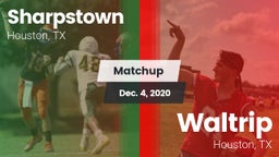 Matchup: Sharpstown High vs. Waltrip  2020