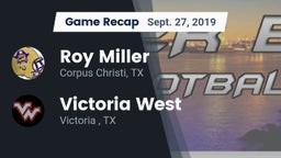 Recap: Roy Miller  vs. Victoria West  2019