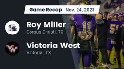 Recap: Roy Miller  vs. Victoria West  2023