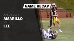 Recap: Amarillo  vs. Lee  2016