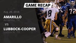 Recap: Amarillo  vs. Lubbock-Cooper  2016