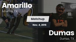 Matchup: Amarillo  vs. Dumas  2016