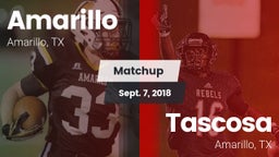 Matchup: Amarillo  vs. Tascosa  2018