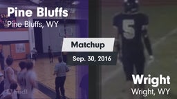 Matchup: Pine Bluffs High vs. Wright  2016