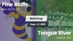 Matchup: Pine Bluffs High vs. Tongue River  2019