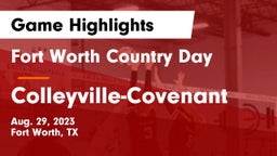 Fort Worth Country Day  vs Colleyville-Covenant Game Highlights - Aug. 29, 2023