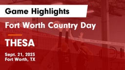 Fort Worth Country Day  vs THESA Game Highlights - Sept. 21, 2023