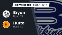 Recap: Bryan  vs. Hutto  2017