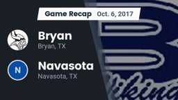 Recap: Bryan  vs. Navasota  2017