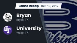 Recap: Bryan  vs. University  2017