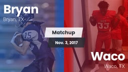 Matchup: Bryan  vs. Waco  2017