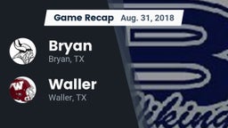 Recap: Bryan  vs. Waller  2018