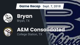 Recap: Bryan  vs. A&M Consolidated  2018