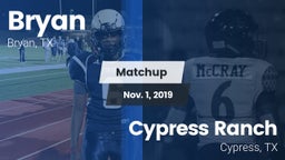 Matchup: Bryan  vs. Cypress Ranch  2019