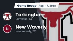 Recap: Tarkington  vs. New Waverly  2018