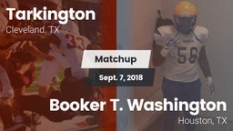 Matchup: Tarkington High vs. Booker T. Washington  2018