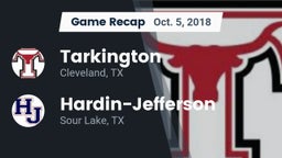Recap: Tarkington  vs. Hardin-Jefferson  2018