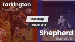 Matchup: Tarkington High vs. Shepherd  2018