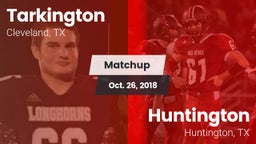 Matchup: Tarkington High vs. Huntington  2018