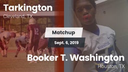 Matchup: Tarkington High vs. Booker T. Washington  2019