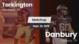 Matchup: Tarkington High vs. Danbury  2019